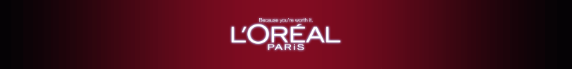 Because you're worth it.
L’ORÉAL
PARiS